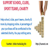support to school,clubs,team, charity