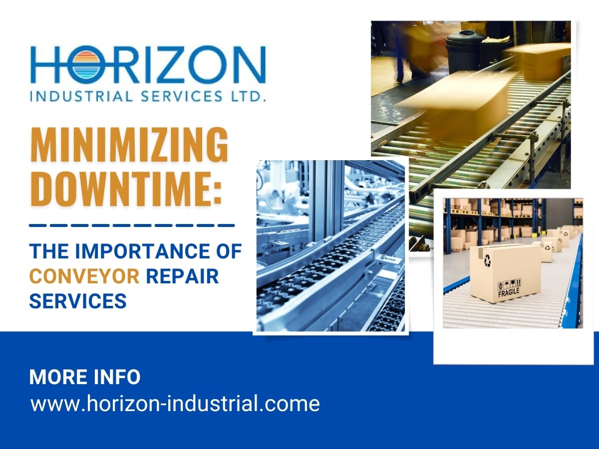 Minimizing Downtime: The Importance of Conveyor Repair Services