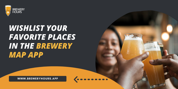 Wishlist your favorite places in the brewery map app