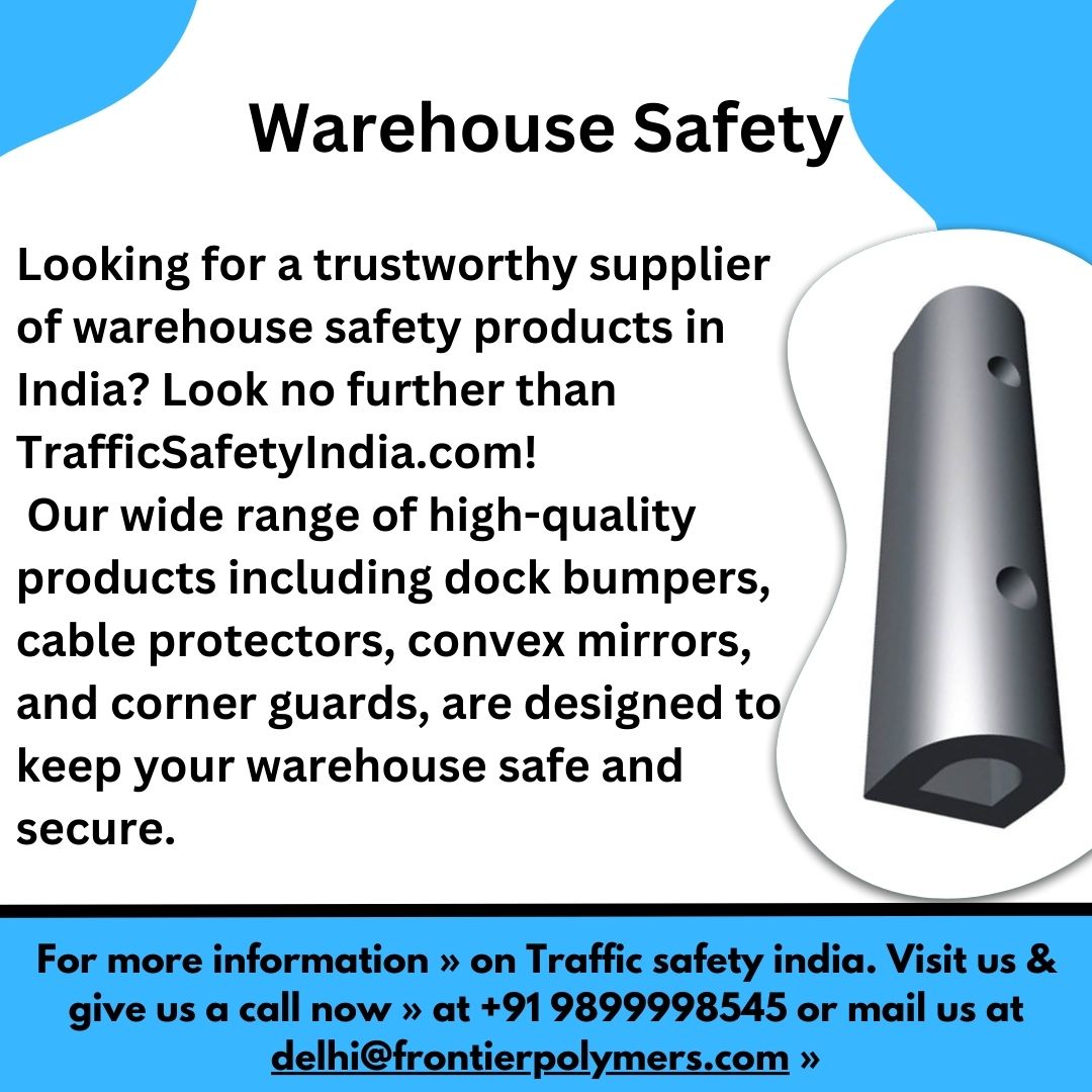 Warehouse Safety Products & Equipment Manufacturer & Suppliers India
