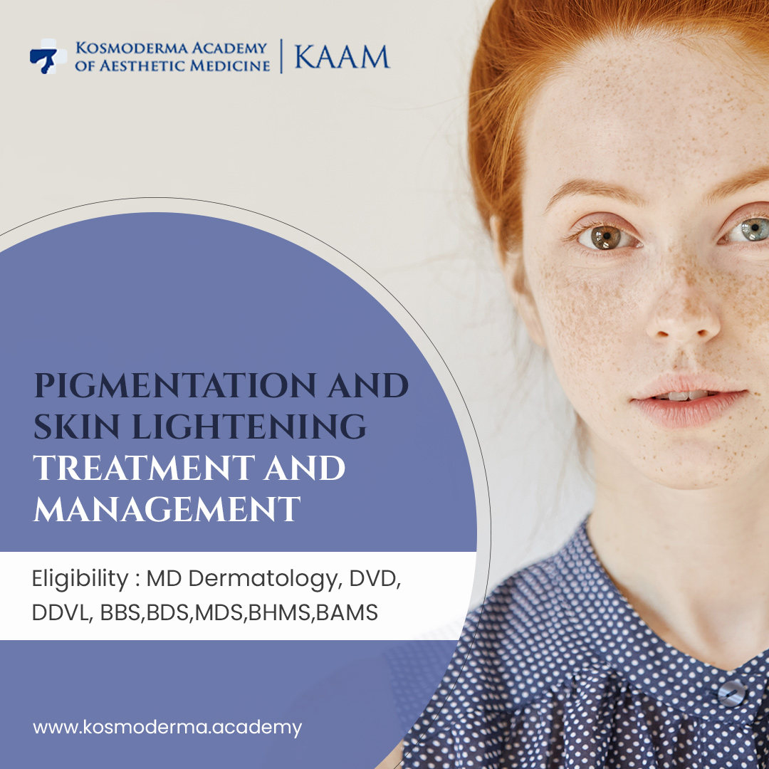 Pigmentation and Skin Lightening Courses - Laser Aesthetics and Cosmetology Courses In Bangalore