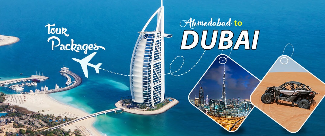 Dubai Tour Packages From Ahmedabad