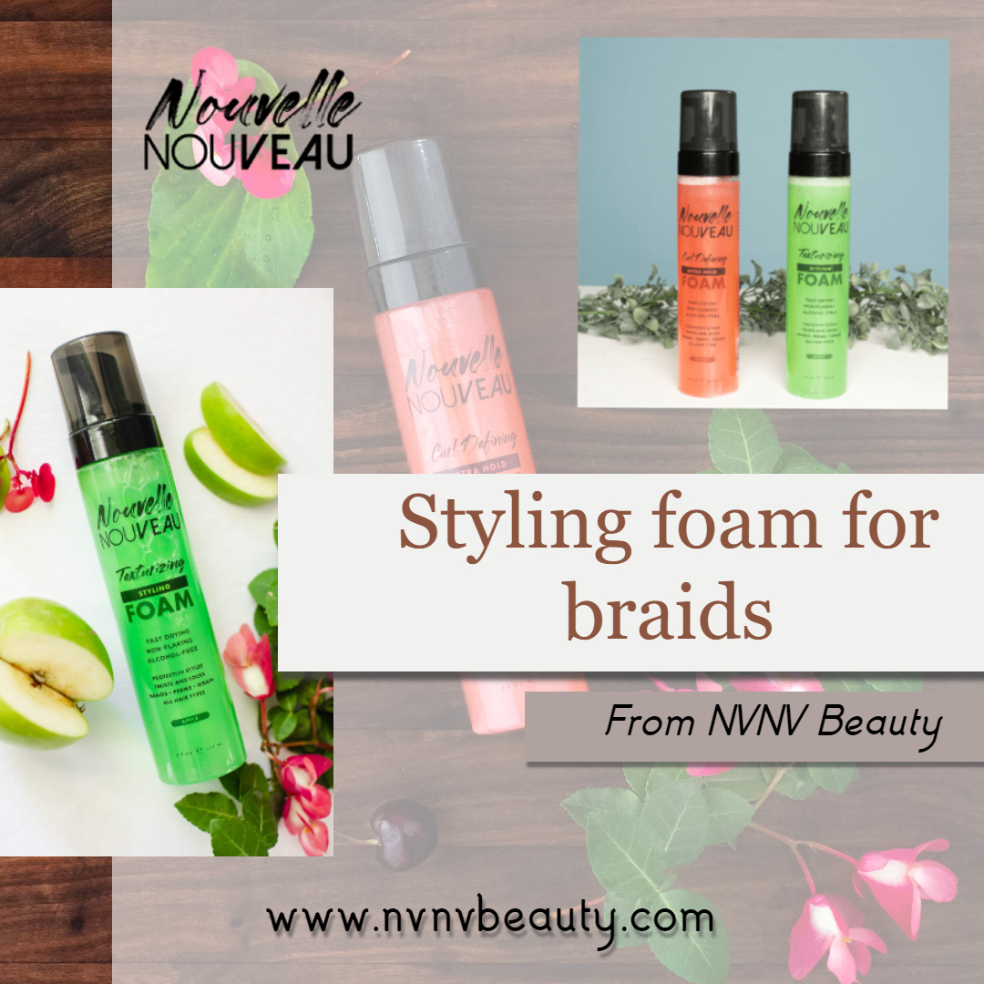 Top styling foam for braids, natural hair foam | NVNV Beauty
