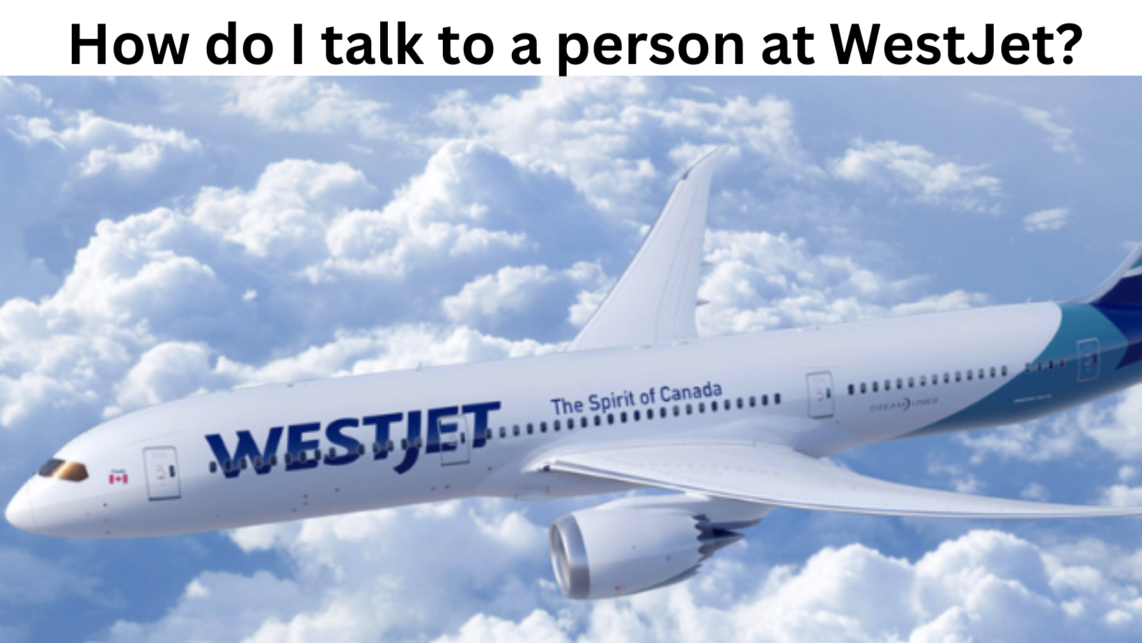 How do I talk to a WestJet agent?