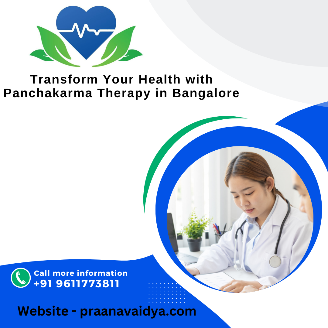 Transform Your Health with Panchakarma Therapy in Bangalore