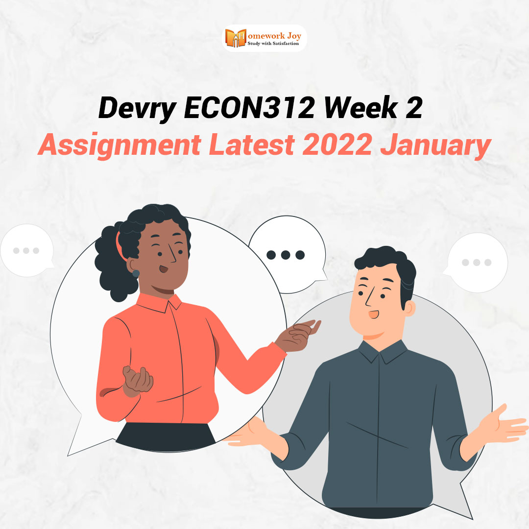 DeVry ECON312 Week 2 Assignment Latest 2022 January