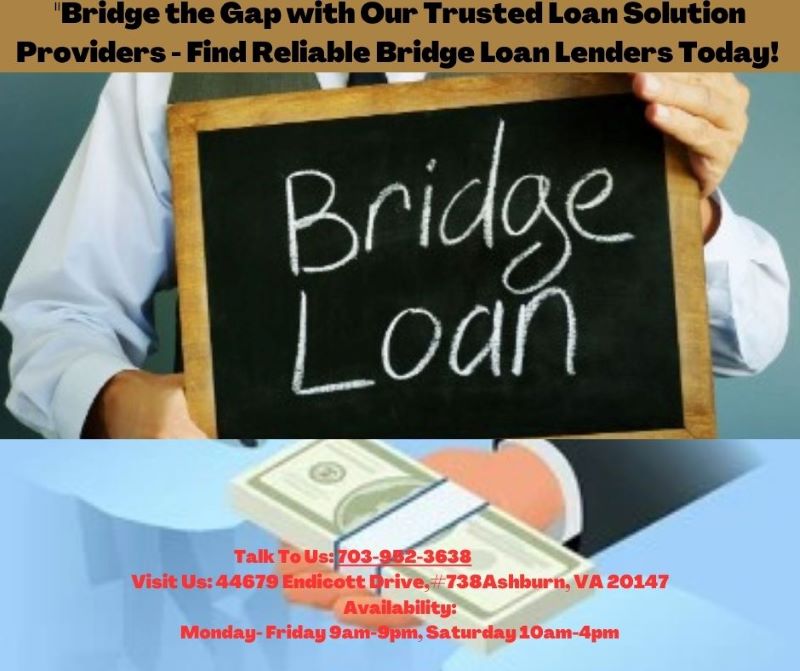 Bridge the Gap with Our Trusted Loan Solution Providers Find Reliable Bridge Loan Lenders Today!