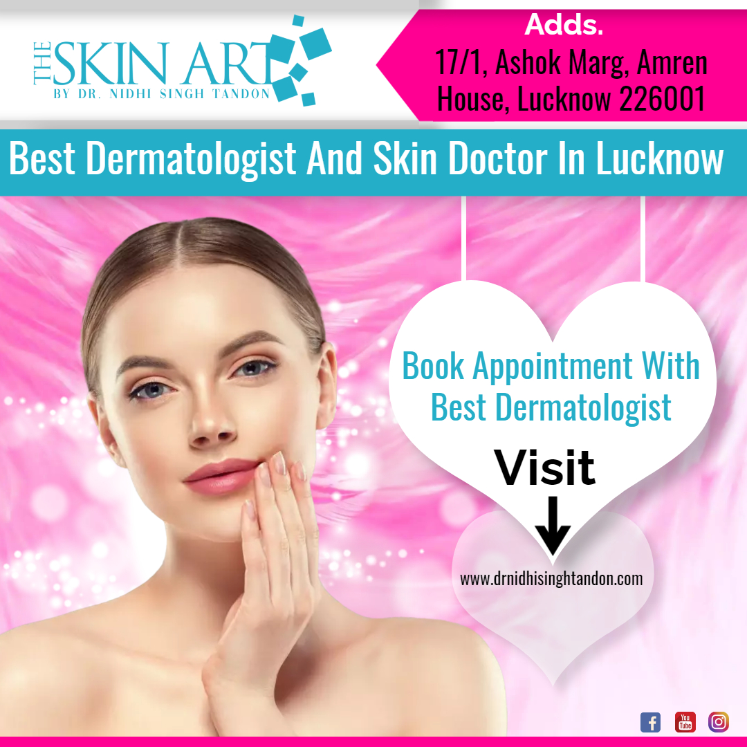 Best Skin Doctor In Lucknow