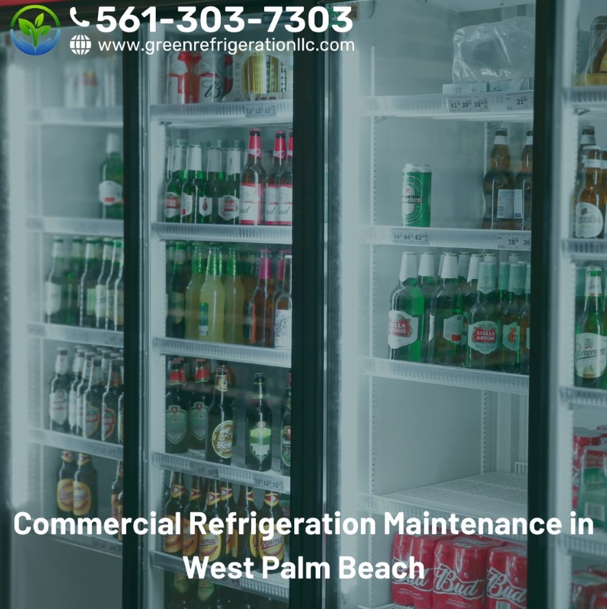 Reliable Commercial Refrigeration Maintenance Services in West Palm Beach, Florida