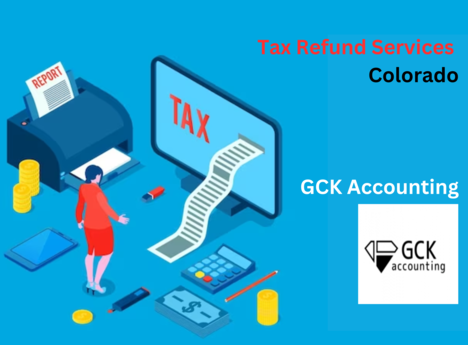 Tax Refund Services Colorado | GCK Accounting
