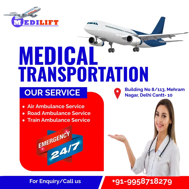 Pick Trusted and Splendid Air Ambulance Service in Guwahati by Medilift 