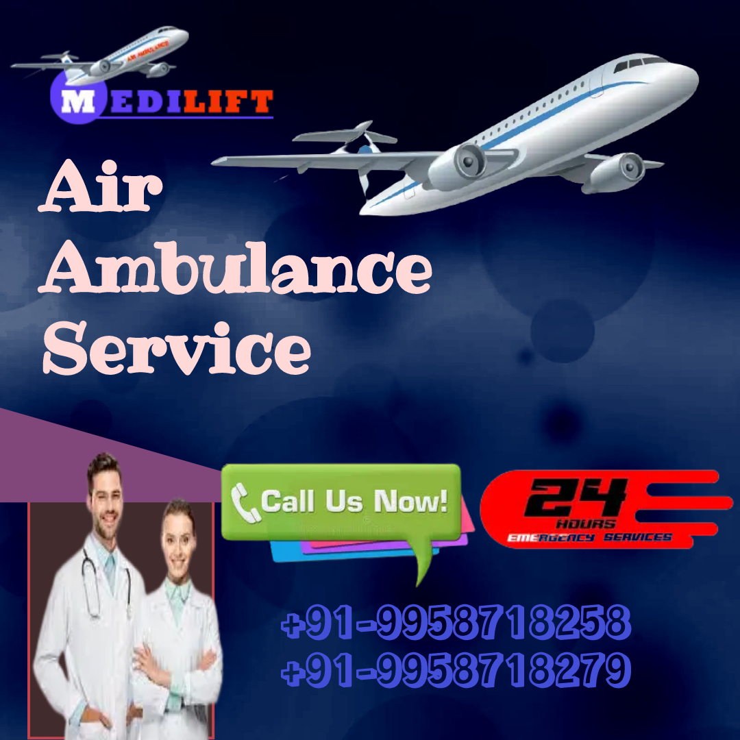 Get the Best Medilift Air Ambulance Service in Delhi-Medical Facility