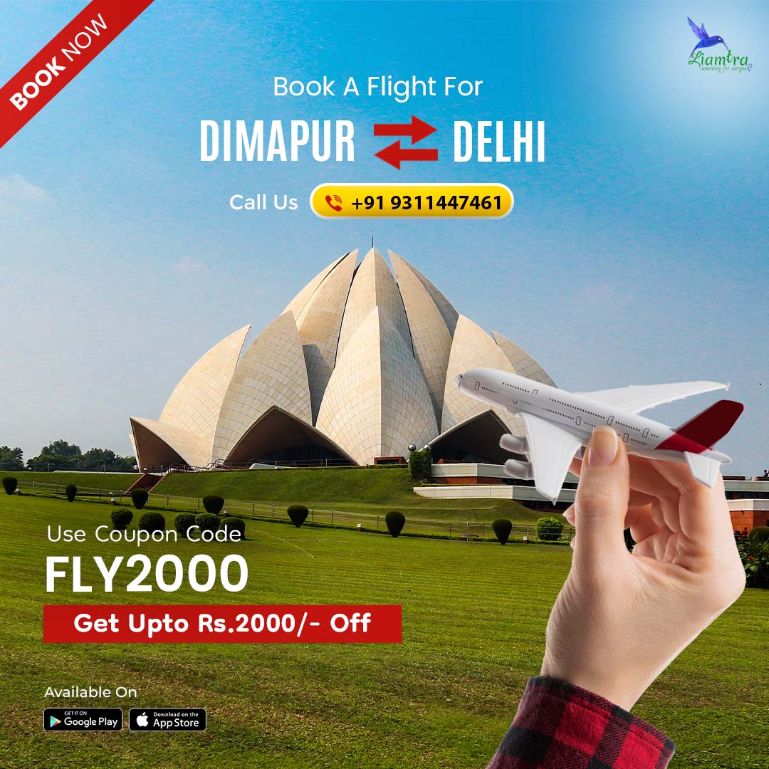 Book Dimapur to Delhi Flight With Liamtra
