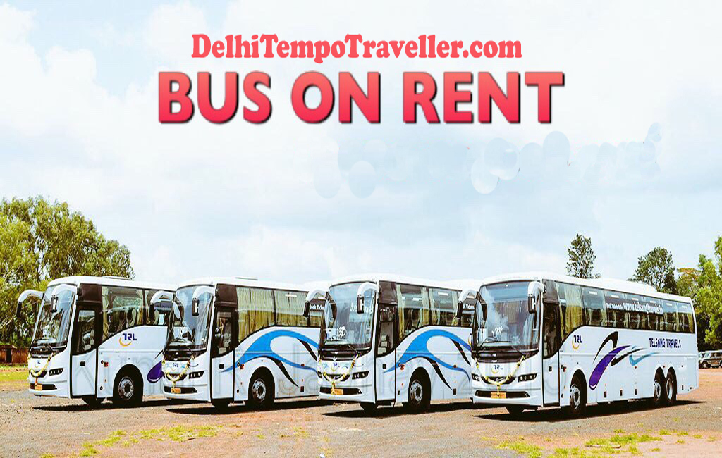 Bus on Rent in Delhi with Effective Cost