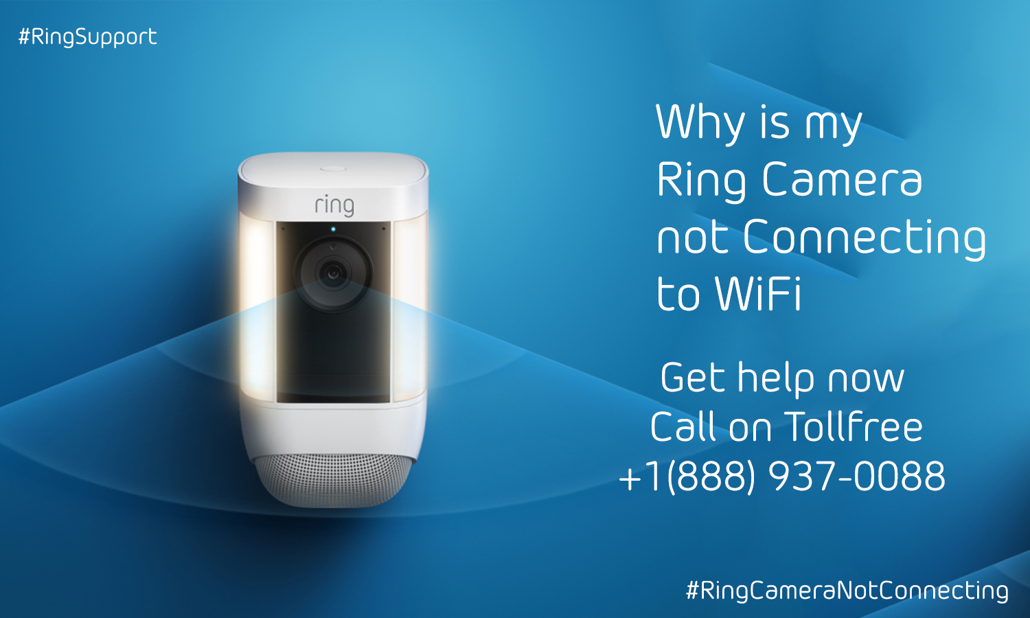 Why is my Ring camera not connecting to my Wi-Fi? | +1-888-937-0088