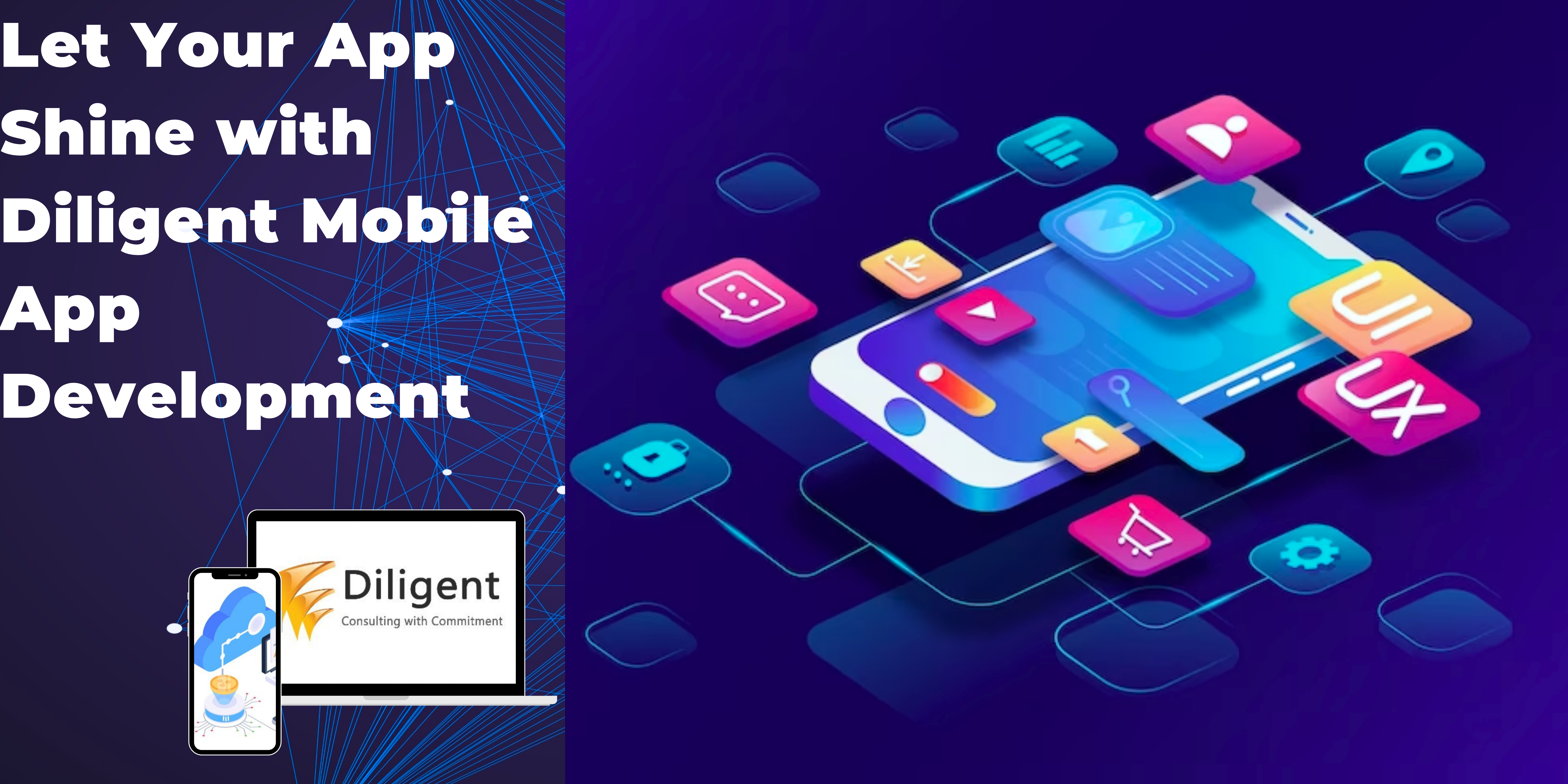 Let Your App Shine with Diligent Mobile App Development |
