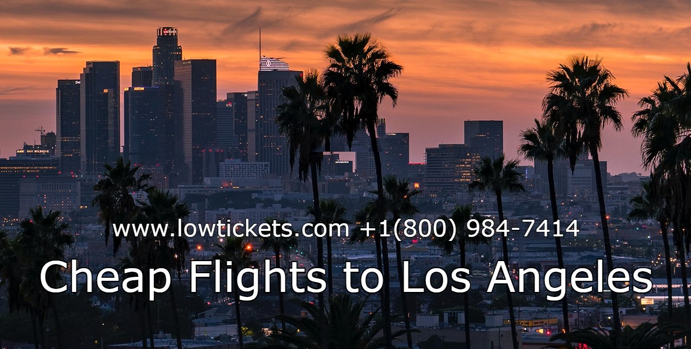 How to book the best cheap flights to Los Angeles?
