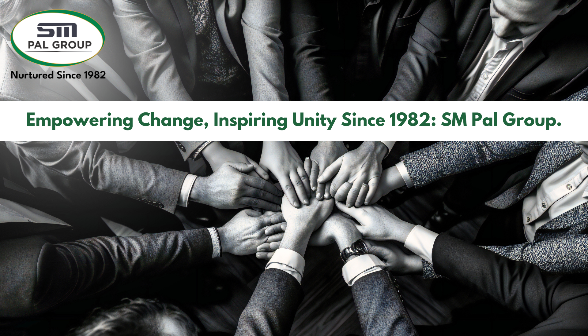 Empowering Change, Inspiring Unity Since 1982: SM Pal Group Logo