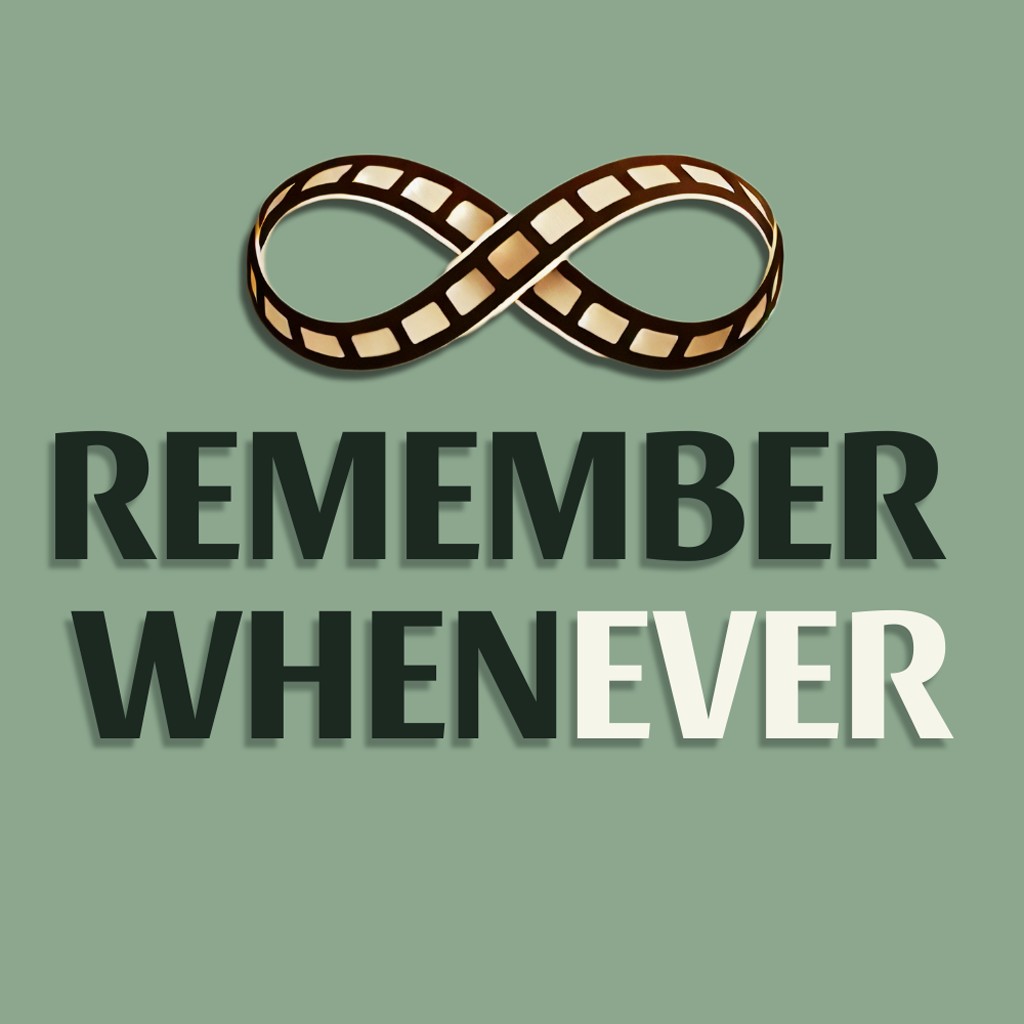 Remember Whenever