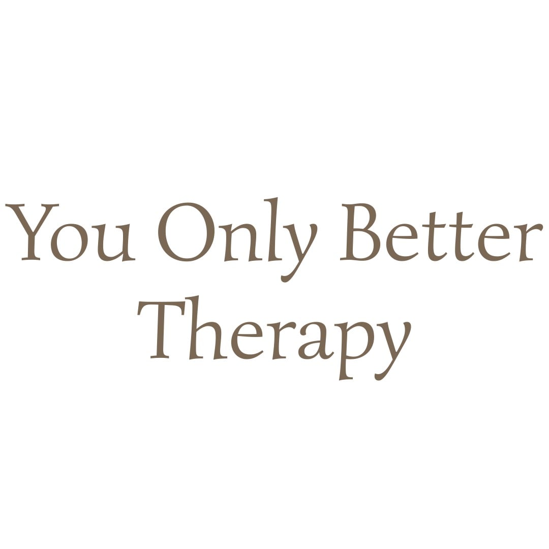 You Only Better Therapy