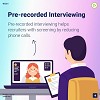 Pre-recorded Interviewing