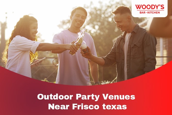 Outdoor party venues near Frisco texas