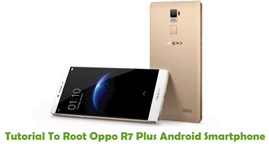 How to Root Oppo R7 Plus Android Smartphone Using iRoot.