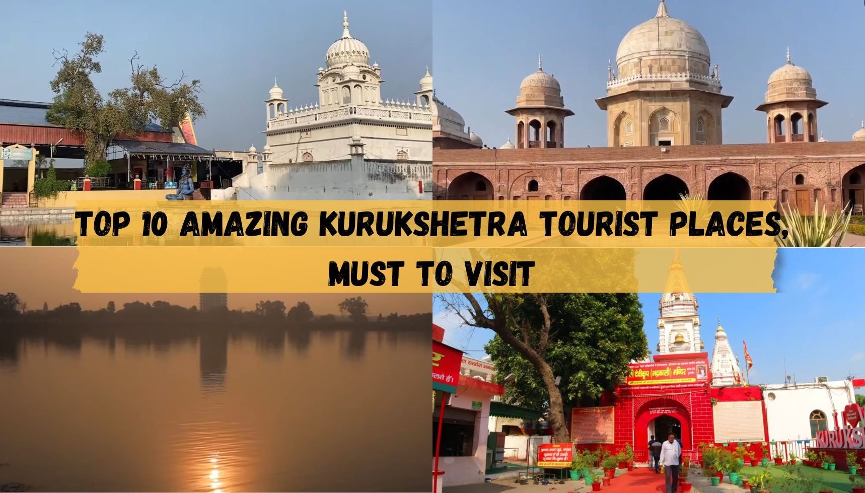 Kurukshetra Wonders: Top 10 Must-Visit Tourist Places