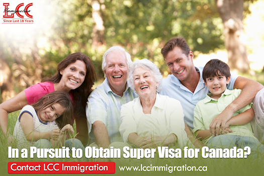 Acquire Super Visa for Canada with LCC Immigration