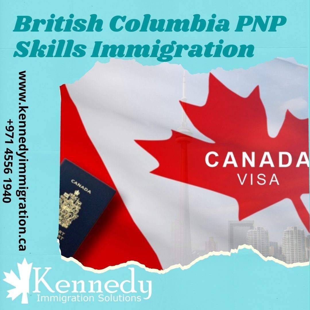 British Columbia PNP Skills Immigration | Kennedy Immigration