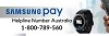 Samsung Pay Helpline Number Australia1-800-789-560