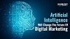 Artificial Intelligence Will Change The Future Of Digital Marketing
