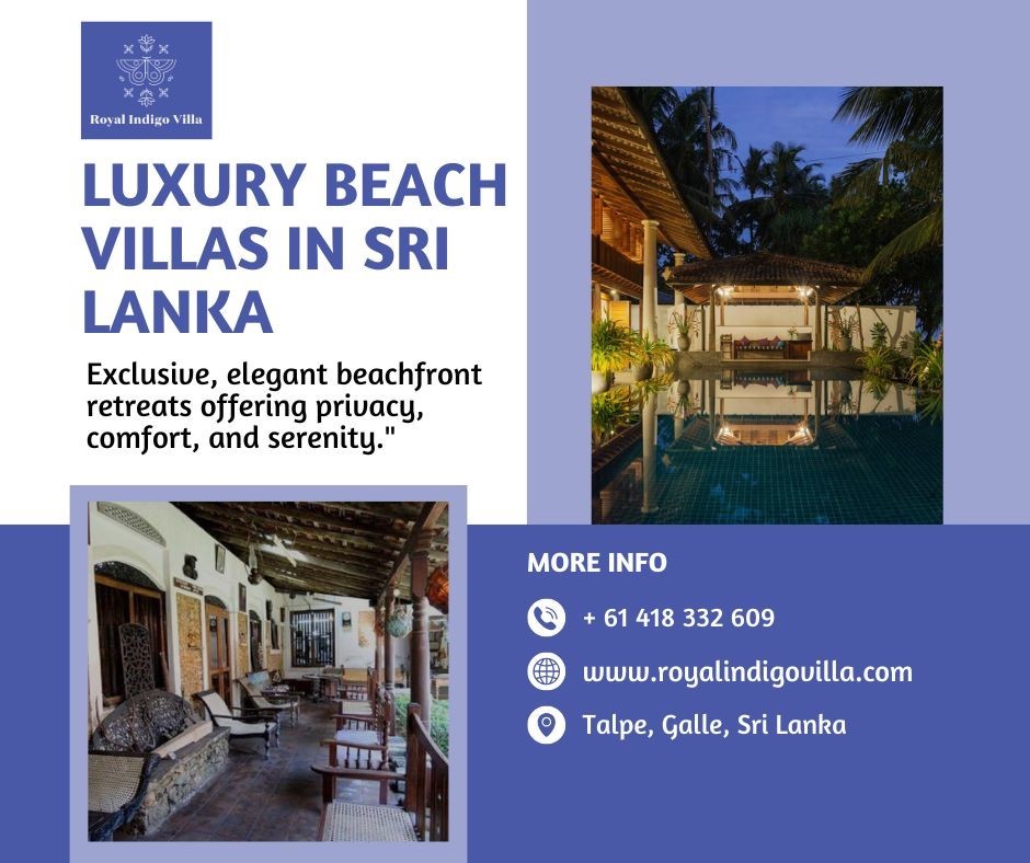 Explore Seaside Retreats with Luxury Beach Villas in Sri Lanka