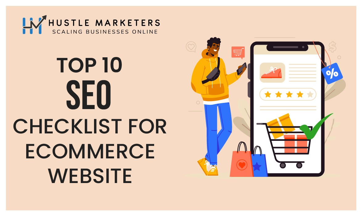 Top 10 SEO Checklist For Ecommerce Website