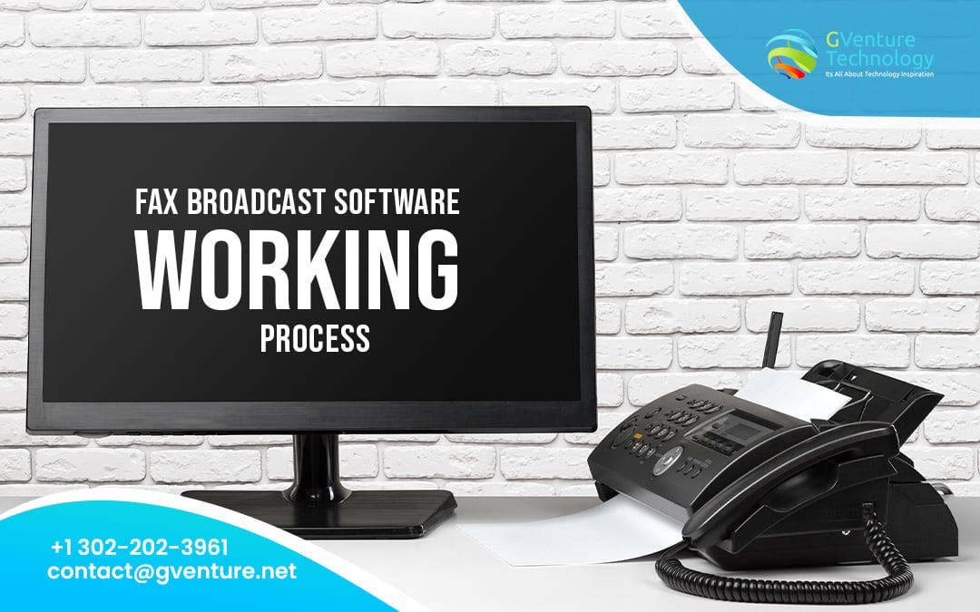 Fax Broadcast Software Working Process