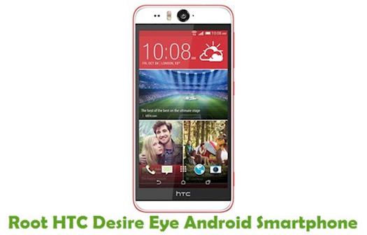 How To Root HTC Desire Eye Android Smartphone