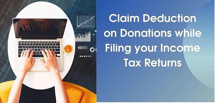 Deduction on Donations while Filing your Income Tax Returns
