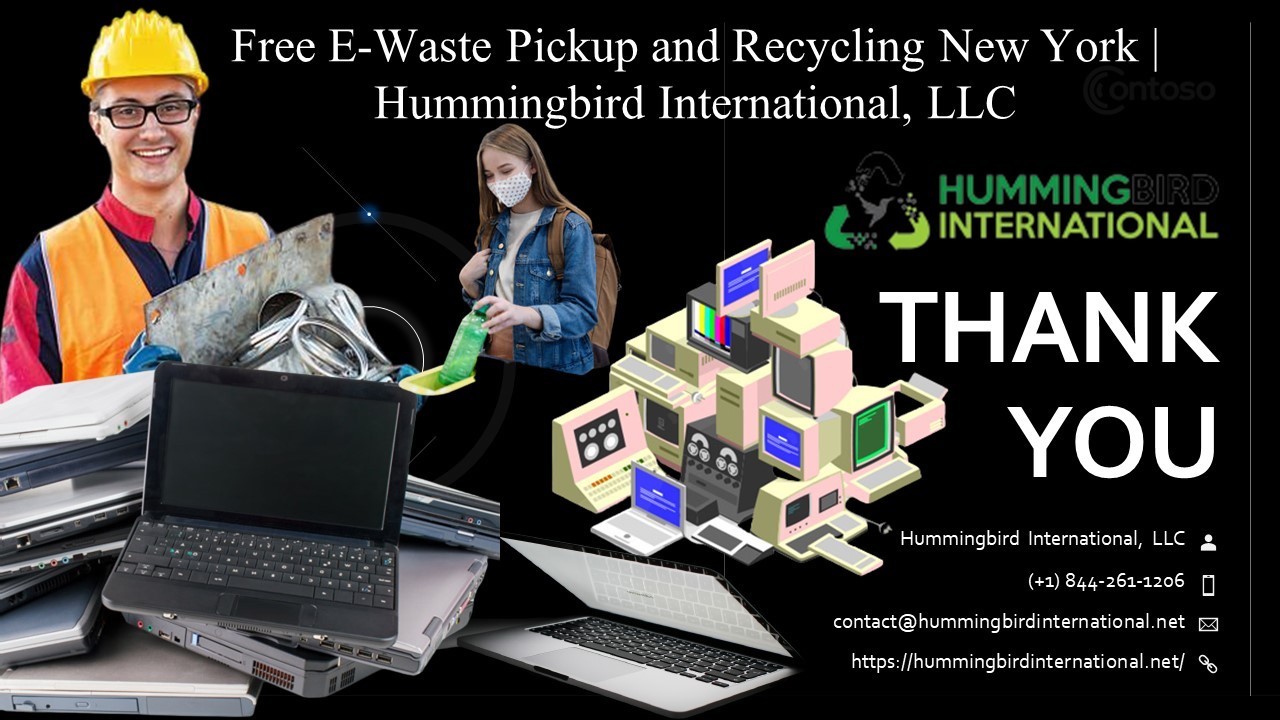 Free E-Waste Pickup and Recycling New York | Hummingbird International, LLC