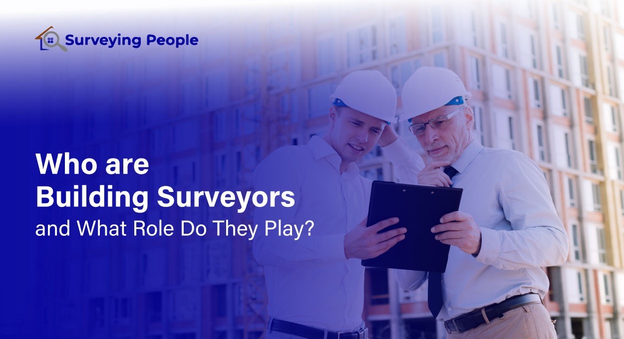 Who Are Building Surveyors, and What Role Do They Play?