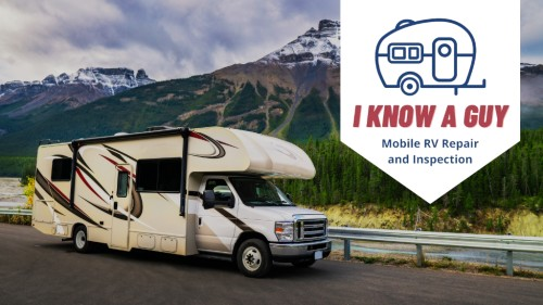 I Know A Guy Mobile RV Repair and Inspections