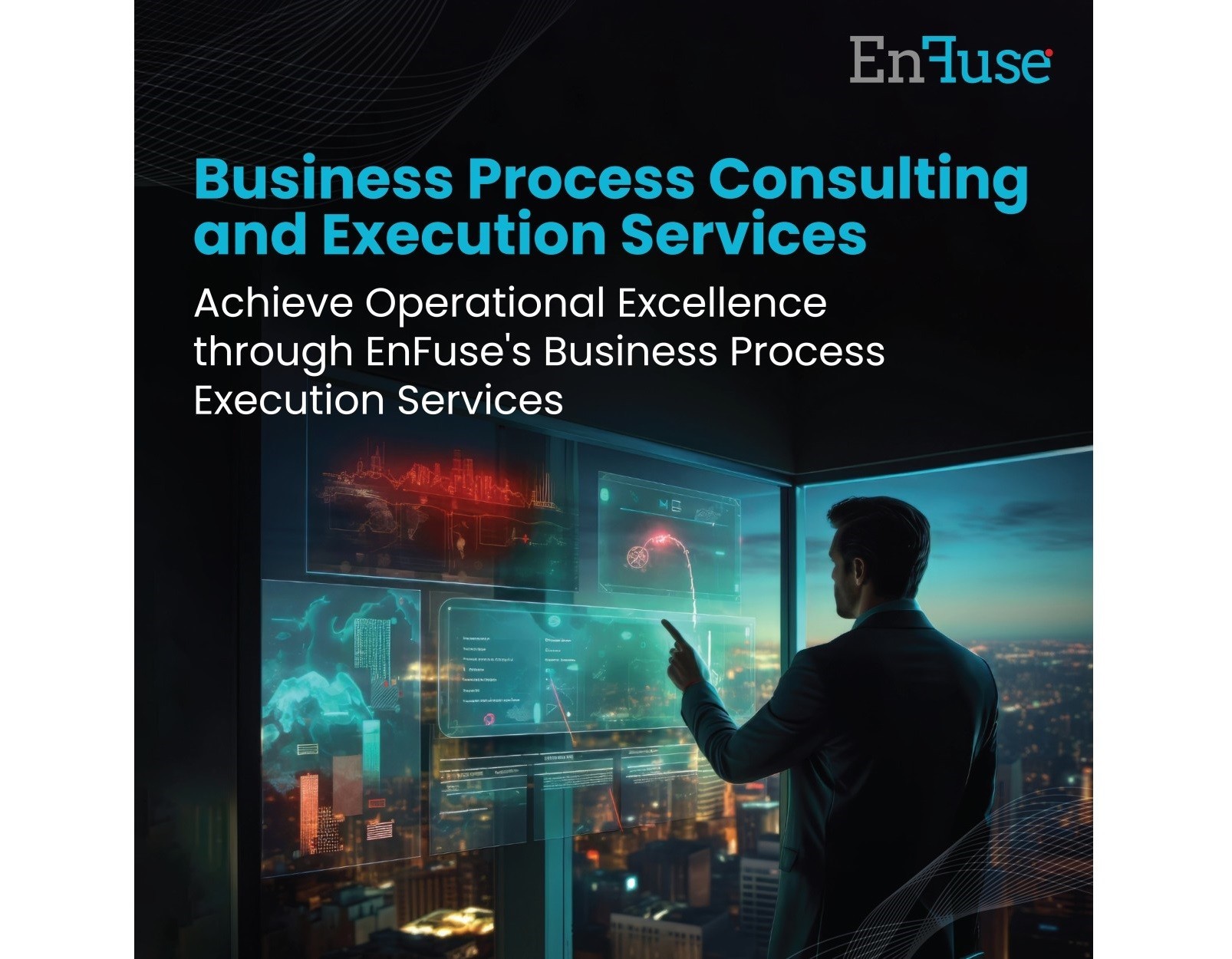 Get the Best Business Process Execution Services at EnFuse Solutions