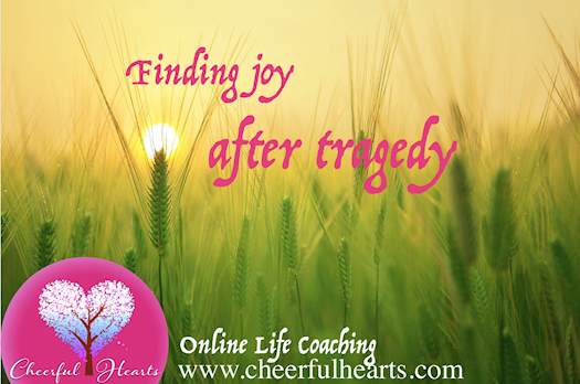 With a motivational life coach, you can find joy after tragedy