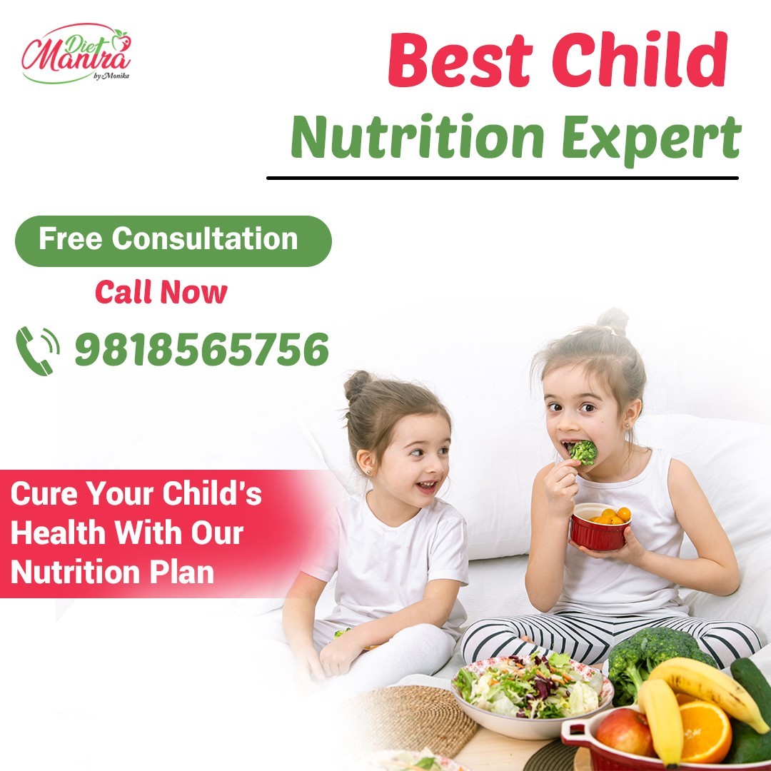 Child Nutritionist and Dietitian in Delhi