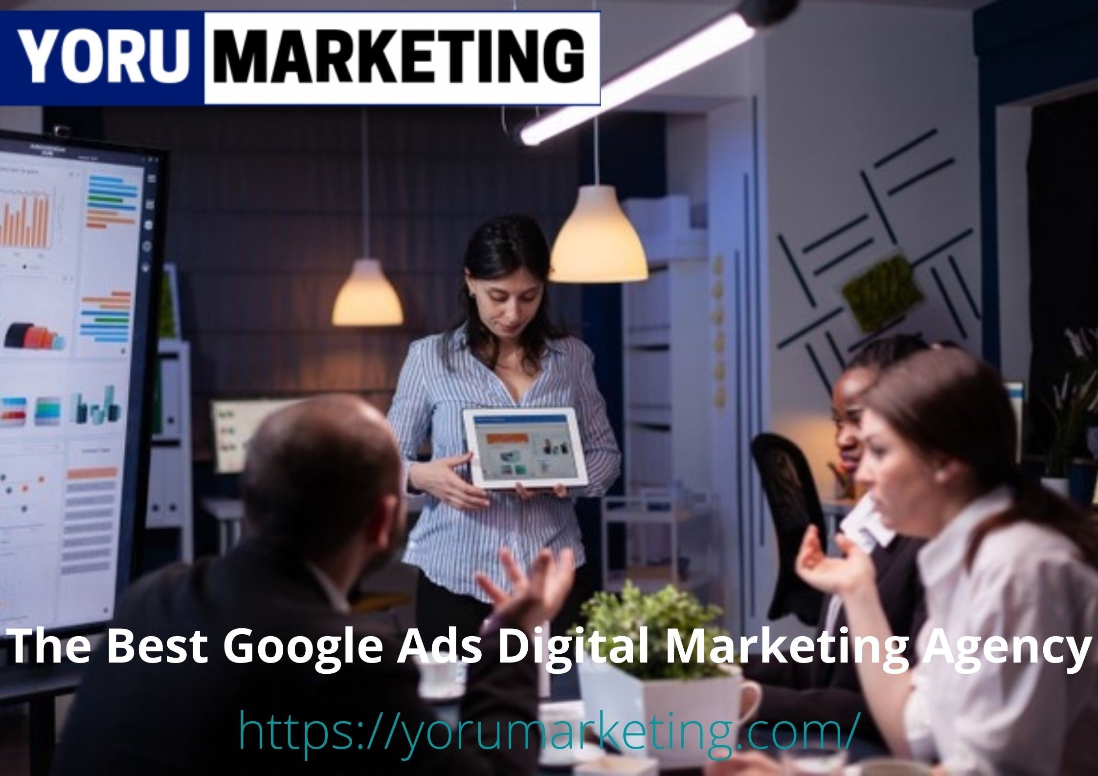  The Best Google Ads Digital Marketing Agency