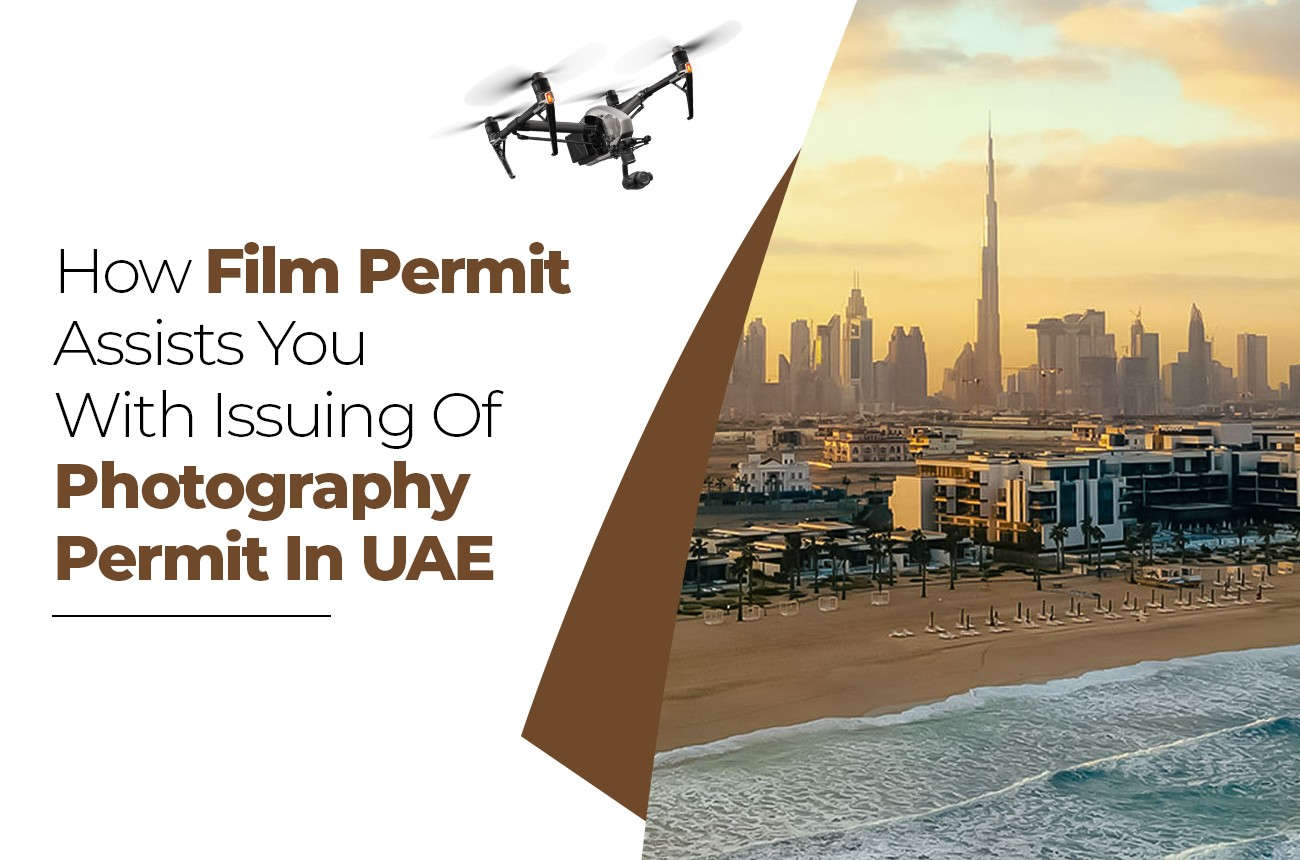 Assistance for photography permit in UAE