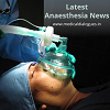 Read Latest Anesthesiology News on Medical Dialogues