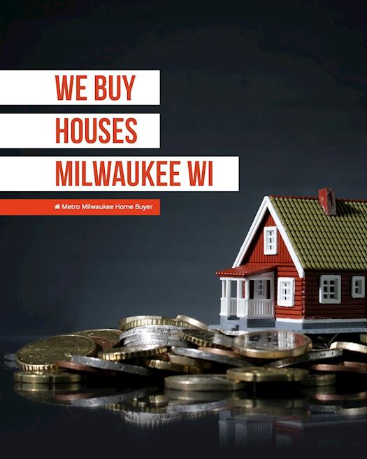 We Buy Houses In Milwaukee