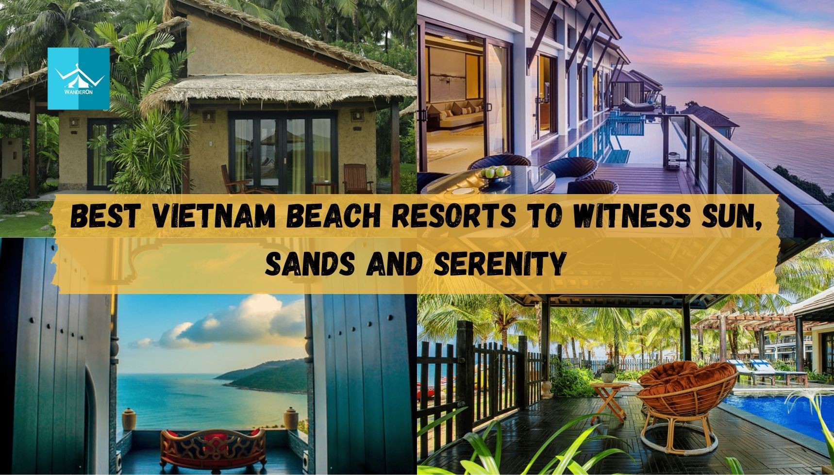 Sun, Sands, and Serenity: Best Beach Resorts in Vietnam