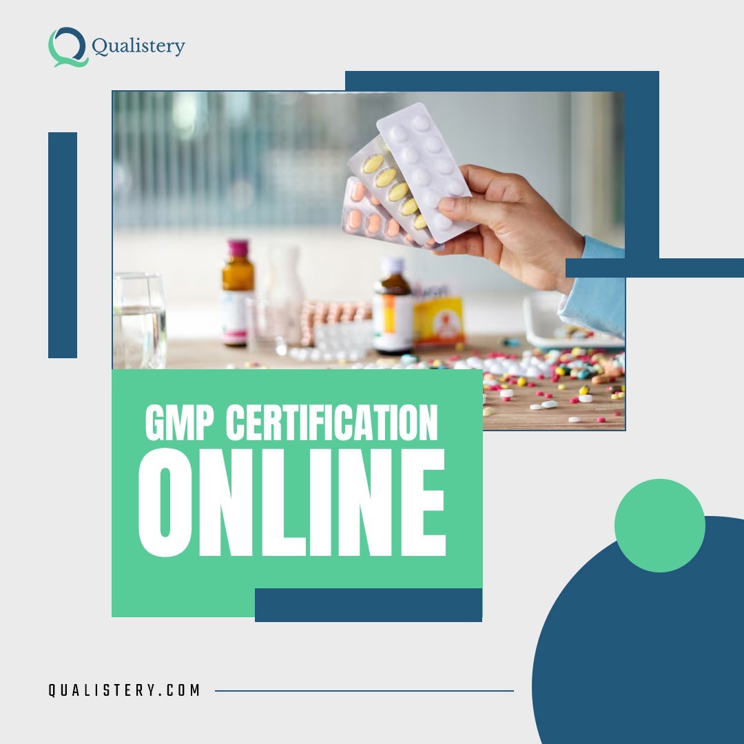 Unlock Excellence with GMP Certification Online at Qualistery!