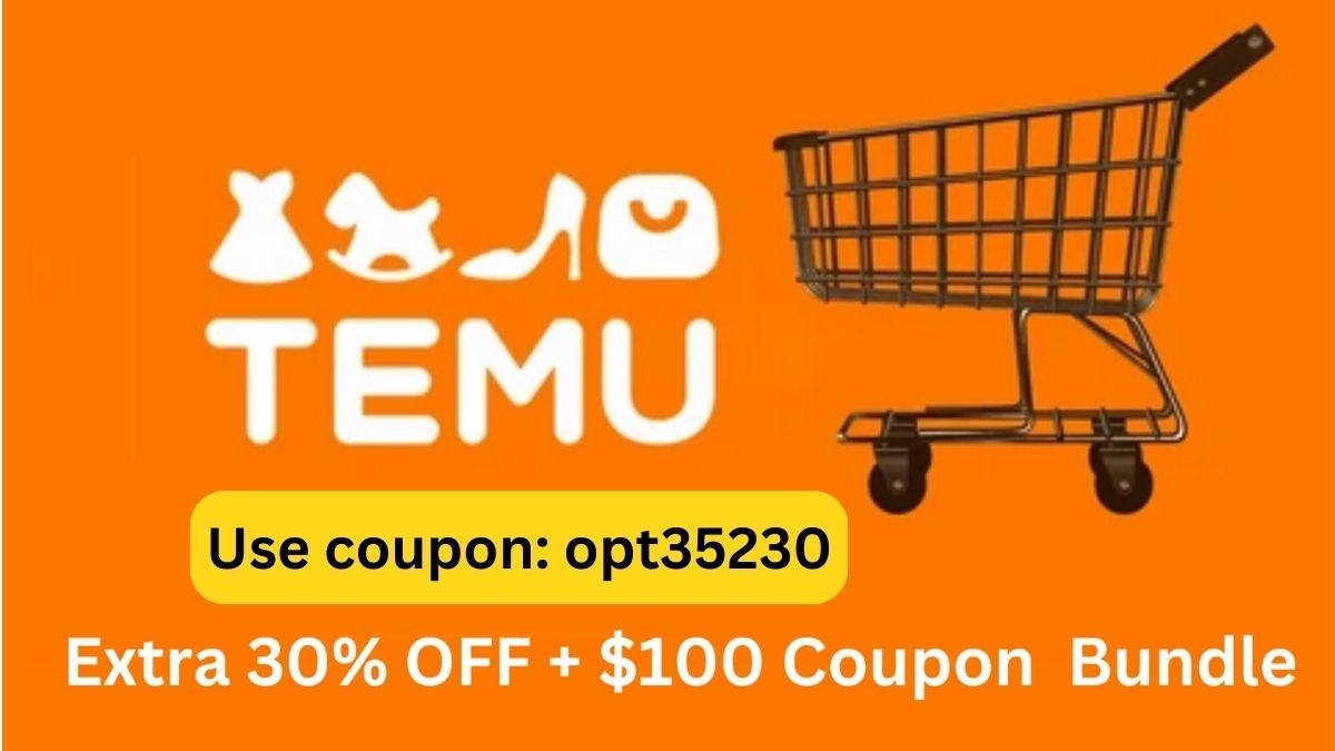 Temu Sign Up Bonus: Get $200 New User Bonus And $30 Referral Bonus 